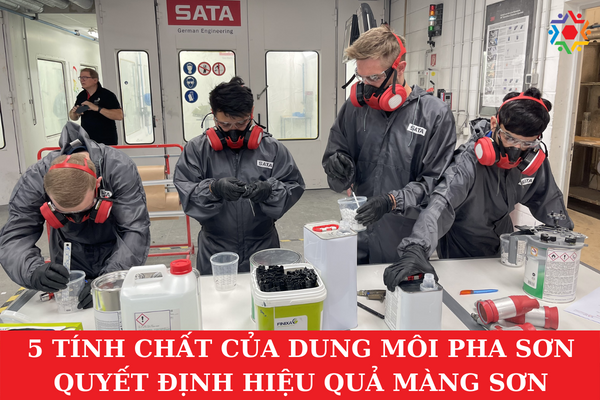 5 Tính Chất Của Dung Môi Pha Sơn Quyết Định Hiệu Quả Màng Sơn Lựa chọn dung môi sơn cần quan tâm tới các tính chất đặc chưng