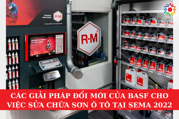 Các Giải Pháp Đổi Mới Của BASF Cho Việc Sửa Chữa Sơn Ô Tô Tại SEMA 2022 Giải pháp đổi mới của BASF cho sửa chữa sơn ô tô sẽ được trình diễn tại triển lãm SEMA 2022