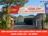 Sơn Max Effort Hân Hạnh Đồng Hành Cùng Gara Xuân Lập Tại Hà Đông, Hà Nội