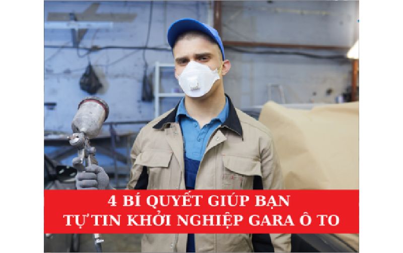 Tin tức 4 Bí Quyết Giúp Bạn Tự Tin Khởi Nghiệp Gara Sơn Ô Tô