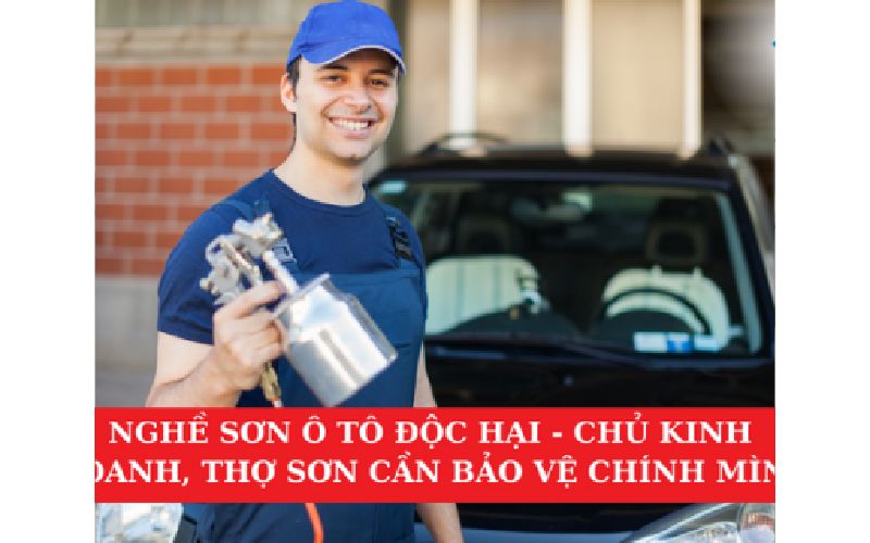 Tin tức Nghề Sơn Ô Tô Độc Hại – Chủ Kinh Doanh, Thợ Sơn Cần Bảo Vệ Chính Mình!