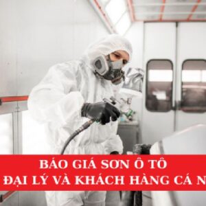 Báo Giá Sơn Ô Tô Cho Đại Lý Và Khách Hàng Cá Nhân