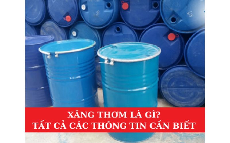 Xăng Thơm Là Gì? Tất Cả Các Thông Tin Cần Biết Về Xăng Thơm