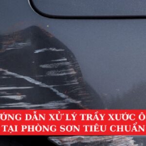 Hướng Dẫn Xử Lý Trầy Xước Sơn Ô Tô Tại Phòng Sơn Tiêu Chuẩn