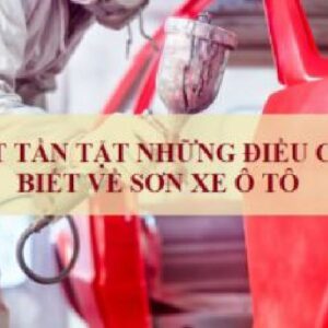 [Hữu Ích] Tất Tần Tật Những Điều Cần Biết Về Sơn Xe Ô Tô