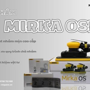 Nhám Mirka OSP – Giải pháp tối ưu quy trình chà nhám chuyên nghiệp