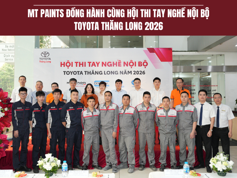 MT Paints Đồng Hành Cùng Hội Thi Tay Nghề Nội Bộ Toyota Thăng Long 2026