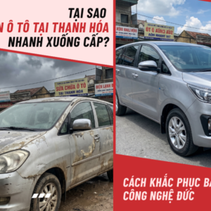 Tại Sao Sơn Ô Tô tại Thanh Hóa Nhanh Xuống Cấp? Cách Khắc Phục Bằng Công Nghệ Đức