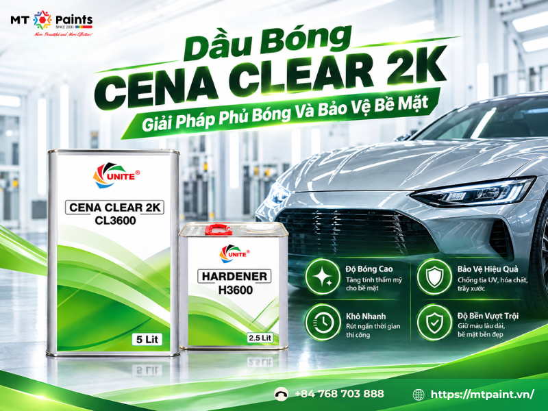 Dầu Bóng CENA CLEAR 2K – Giải Pháp Phủ Bóng Và Bảo Vệ Bề Mặt
